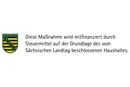 Diese Maßnahme wird mitfinanziert durch Steuermitel auf der Grundlage des vom Sächsischen Landtag beschlossenen Haushaltes.